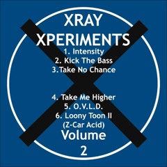Xray Xperiments - Take No Chance (1991)