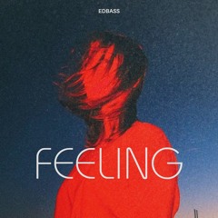 Feeling (Extended Mix)  FREE DOWNLOAD!!