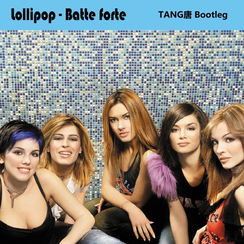 Lollipop,Subside - Batte Forte (TANG  Bootleg)[FREE DOWNLOAD]