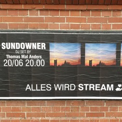 Sundowner - DJ Set - Alles wird Stream Haus der Offiziere - thomasmalanders