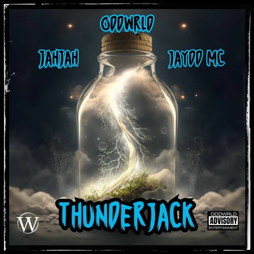 THUNDERJACK (Feat. JAHJAH, JAYDD MC)