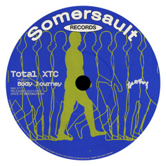 Somersault 271 (Total XTC) “Body Journey”