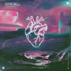 Børns - Electric Love (Kode Bootleg) *FREE DOWNLOAD*