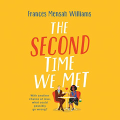 [Get] EPUB 📋 The Second Time We Met by  Frances Mensah Williams,Remmie Milner,Brilli