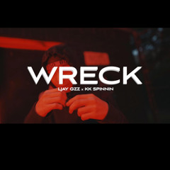 WRECK feat Ljay Gzz & KK Spinnin