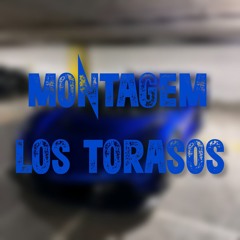 MONTAGEM LOS TORASOS