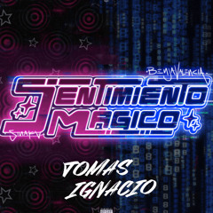 Sentimiento Magico (V. OLD SCHOOL - @DJTOMAS_ IGNACIO) - Sinaka Ft Benja Valencia