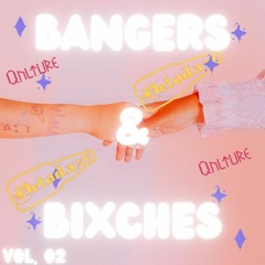 Bangers & BiXches Vol.2 X DeloDaze