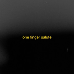 One Finger Salute