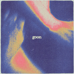 GOON (BLOWN OUT VERSION)