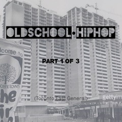 OldSchool•HipHop (pt.1of3)