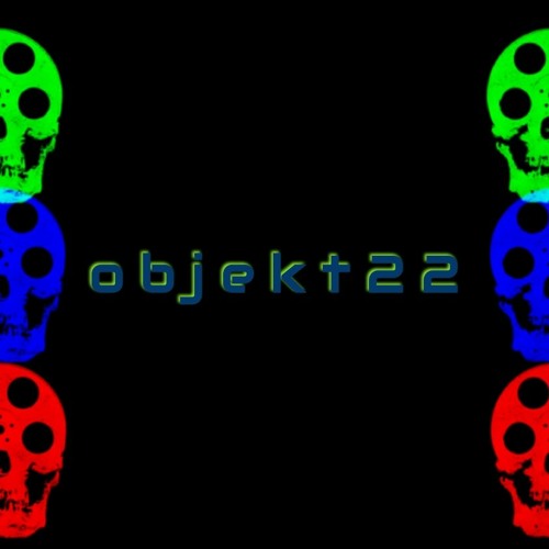 O B J E K T 2 2 - Welcome To The World In My Eyes  (objekt22 Rework)- September 25 2022