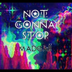 Not Gonna Stop