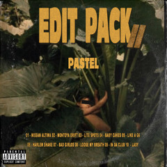 PASTEL - EDIT PACK II (Full Mix) ⬇️