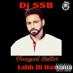 dj SSB X Vinaypal Buttar - Labhdi Na 2024