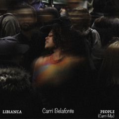 Libianca ft. Carri Belafonte - People (Carri-Mix)