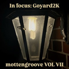 mottengroove VOL VII: Goyard2k