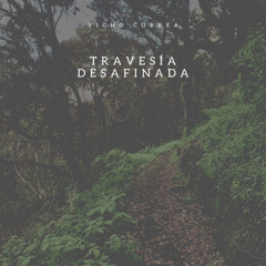 travesía desafinåda