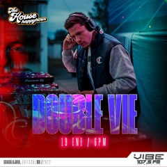 Double Vie @House Happy Hour 002 (Guest Mix)