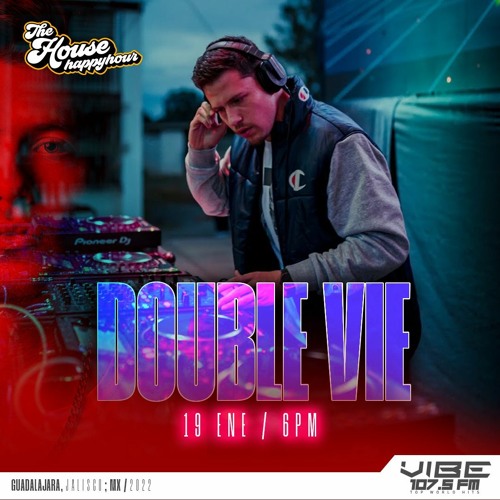 Double Vie @House Happy Hour 002 (Guest Mix)