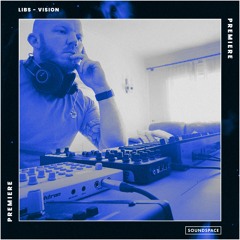 Premiere: LIBS - Vision [Position Obscure Recordings]
