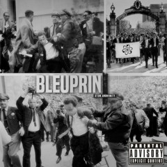 Bleuprint x Anonymity (ft. Filthy Plux)
