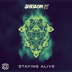 SHIGAON - Staying Alive [Free Download]