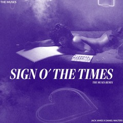 Sign O' The Times (The Muses x IMAX Remix)