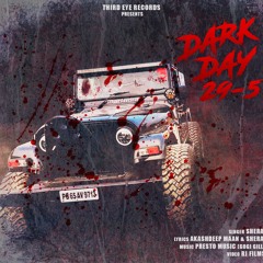 Dark Day 29-5 | Shera | Akashdeep Maan | Sidhu Moose Wala