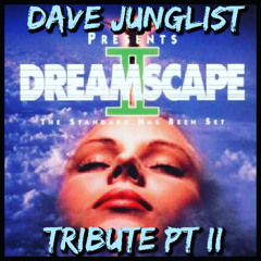 Dreamscape 2 - The Standard Has Been Set Tribute Pt II