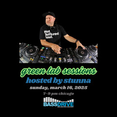 STUNNA Hosts GREEN LAB SESSIONS March 16 2025