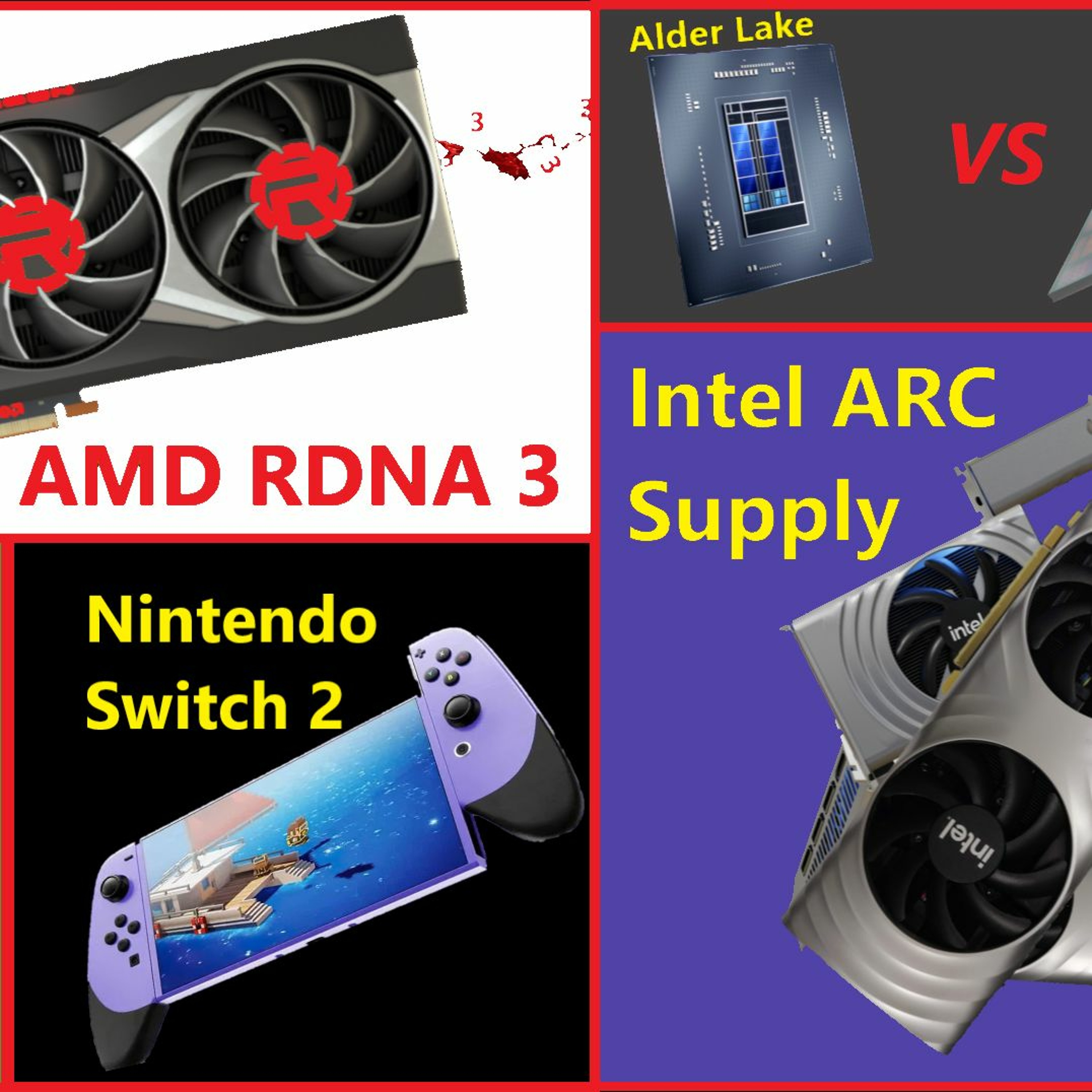 cover of episode 133. Zen 3D v Alder Lake, Intel ARC Supply, AMD RDNA 3, RTX 3090 Ti, Nintendo Switch 2