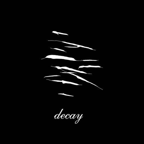 decay +fade031 (rae)