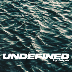 Undefined Radio - Episode 73 (Deep & Melodic House Mix)