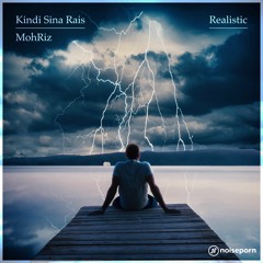 Kindi Sina Rais & MohRiz - Realistic