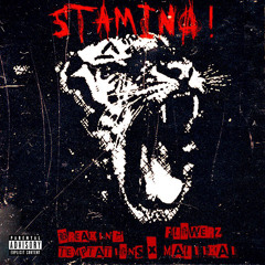 STAMINA! (feat. Maliikai & FLOWERZ) (Prod. @LONGBOY)