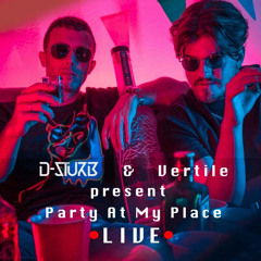 Carrdo & Burgt | D-Sturb & Vertile Present: Party At My Place [Live]