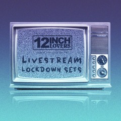 12 Inch Lovers lockdown sets (Facebook Livestream)