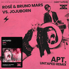UNTAPED - APT. (Remix) [FREE DOWNLOAD]