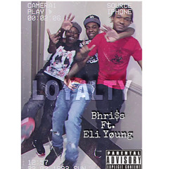 LOYALTY ft. E.MoneyB