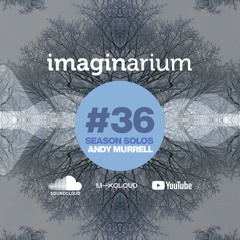 The Imaginarium #36 Season Solos Ft Andy Murrell