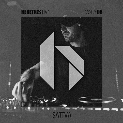 Sattva @ Heretics Vol. 06