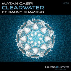 Matan Caspi Ft. Danny Shamoun - Clearwater (Original Mix) Exclusive Preview