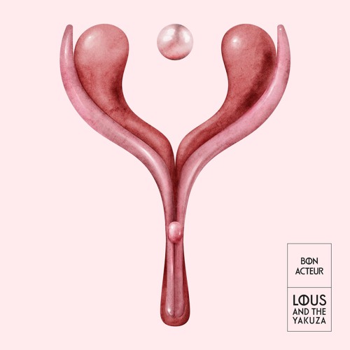 Bon acteur by Lous and the Yakuza