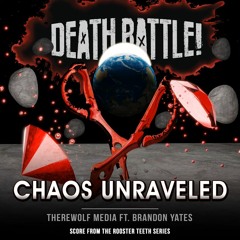 Death Battle: Chaos Unraveled (From The Rooster Teeth Series)