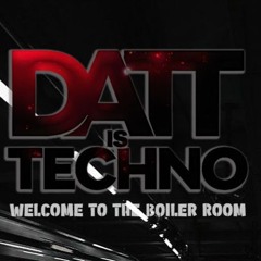 DATT IS TECHNO BOILER ROOM 24.05.25