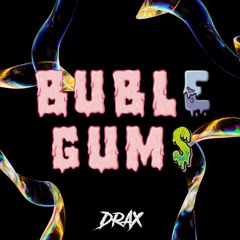 Buble Gums