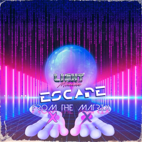 Escape From The Matrix