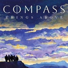 Compass // Things Above