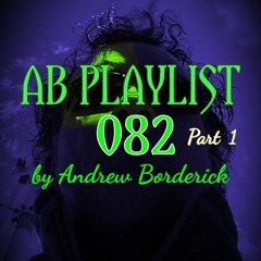 AB Playlist 082 Part 1